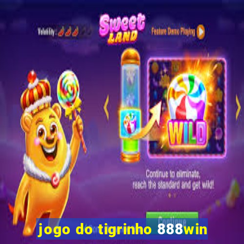 jogo do tigrinho 888win